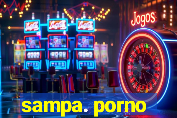 sampa. porno